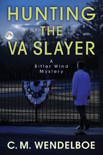 Hunting The VA Slayer - Bitter Wind Mystery Book 3